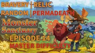 Monster Sanctuary Master Difficulty Bravery Randomizer  Relic Permadeath Mode EP14 MORE LOSSES!