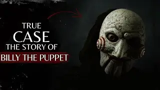 The Terrifying True Story Behind Billy the Puppet