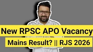 New RPSC APO Vacancy || Mains Result? || New Update!