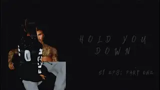 IMVU Series | Hold You Down | S1 Ep8 Part 1