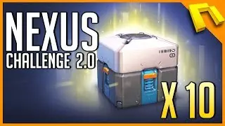 Overwatch - Opening 10 Loot boxes! Nexus Challenge 2.0 Complete!