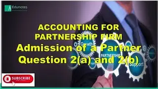Class 12th Accountancy D.k. Goel Book Chapter - Admission of Partners Question 2