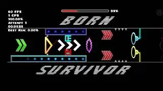 Born survivor Easy demon (rebeat) 100% geometry dash 2.2