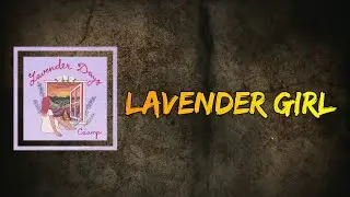 Caamp - Lavender Girl (Lyrics)