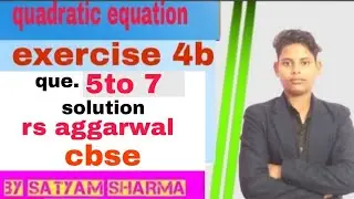 que no 5to 7 class 10 rs aggarwal by satyam sharma  full solution rs agarwal