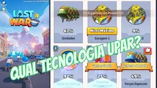 Last War Survival / Qual Tecnologia Upar?