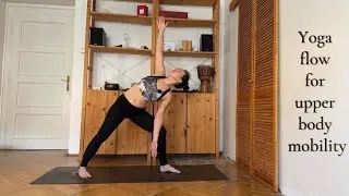 15 Min Yoga Flow For Upper Body Mobility