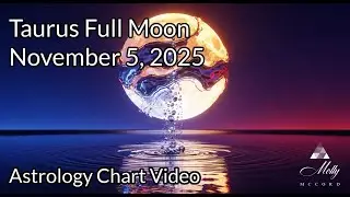 Solid Strength As Breakthroughs and Emotional Waves Flow In~Taurus Full Moon November 2025 Astrology