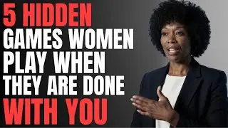 5 HIDDEN GAMES Women Play When They’re Done With You — And Why Most Men Still Fall For It