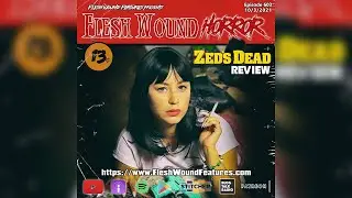 ZED&rsquo;S DEAD Review | Flesh Wound HORROR | Sean Donohue | Pulp Fiction | Quentin Tarantino | 603