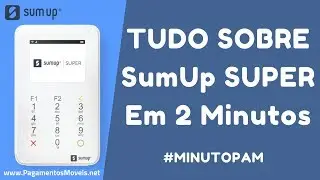 Maquininha SumUp Super - Taxas, Prazos, Pre&ccedil;o #RESUMOPAM