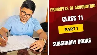 Subsidiary Books Class 11 | Part 1 | Purchase Books and Purchase Account | Principles of Accounting 