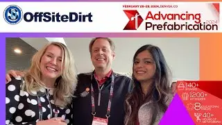 Offsite Dirt: 2024 Advancing Prefab Event Review