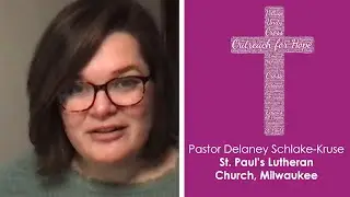 Devotion for Saturday, February 27: Rev. Delaney Schlake-Kruse, St. Paul's Lutheran Church