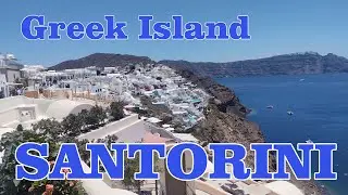 SANTORINI Greece - Oia & Fira