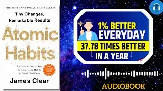 Atomic Habits Hindi Audiobook Summary | 1% Rule That Will Change Your Life