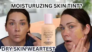 NEW! TOO FACED BORN THIS WAY HEALTHY GLOW SKIN TINT || DRY SKIN WEARTEST