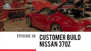 Episode 58 Nissan 370Z Install