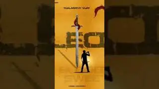 Leo Posters (not official) #leo #thalapathy #whasappstatus 🔥💯🥶