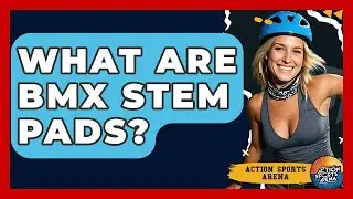What Are BMX Stem Pads? - Action Sports Arena