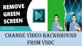 Remove green screen by VSDC | Chroma key VSDC | Remove video background. #technologyeducation