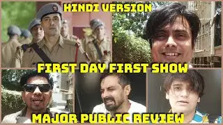 Major Public Review Hindi Version First Day First Show