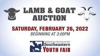 2022 Southeastern Youth Fair Lamb and Goat Auction