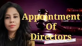 Appointment Of Directors | Company Law | Reema Baruah M.Com LLB