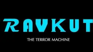 RAVKUT - The Terror Machine