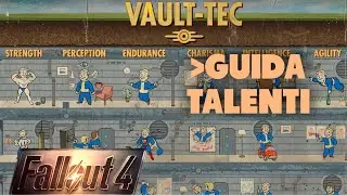 GUIDA TALENTI!!! Fallout 4 ITA 2023