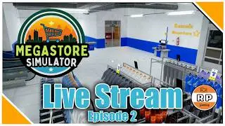 Megastore Simulator Live Stream Episode 2!