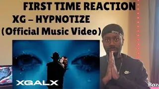 REACTION | XG - HYPNOTIZE (Official Music Video)