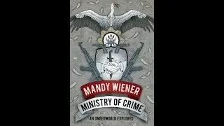 20180606 Mandy Weiner talks about the Ministry of Crime
