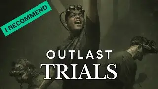 We Were Not Ready for Outlast Trials