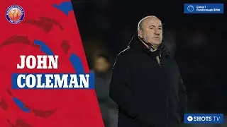 ДЖОН КОЛЕМАН ПЕРЕД МАТЧЕМ: Истли (в гостях)