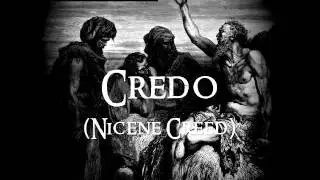 Cradle Catholic - Credo (Nicene Creed)