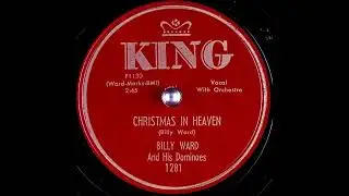 Christmas in Heaven ~ Billy Ward and His Dominoes (1953)