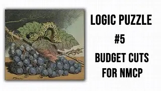 Logic Puzzle 5 - Budget Cuts for the NMCP