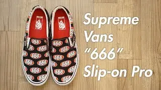 Обзор Supreme x Vans 666 Slip on Pro (SS17)
