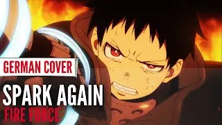 Fire Force OP 『Spark Again』&loz; GERMAN &loz; Chila feat. Harry Vini