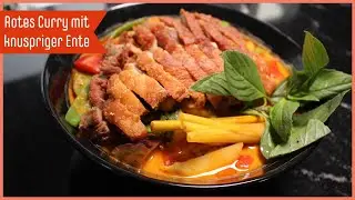 Rotes Curry mit knuspriger Ente | Tam's Cooking