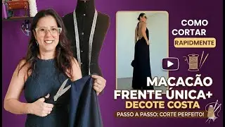 Como Cortar Macacão Frente Única Passo a Passo | Modelagem e Corte Perfeito