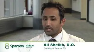Sparrow Medical Minute - Sparrow TCI - Dr. Ali Sheikh, D.O.