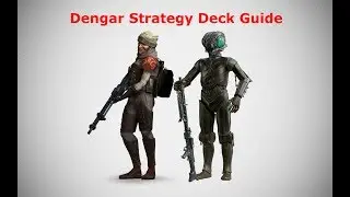 Star Wars: Force Arena - Dengar Strategy Deck Guide