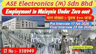 ASE electronic (M) SDN BHD/ ZERO COST /Malaysia New Demand 2026/ResearchNepal921 video /