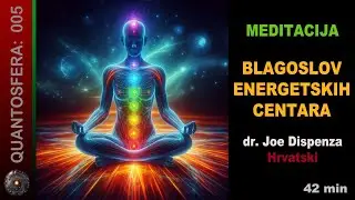 Meditacija - Blagoslov Energetskih Centara