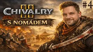 Chivalry 2 s Nomádem, saturasonem a Adunem │CZ #4 - Prohra za prohrou