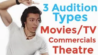 Auditioning For Movies/TV | Commercials | Theatre | Acting Advice
