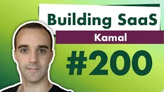 Kamal - Building SaaS #200