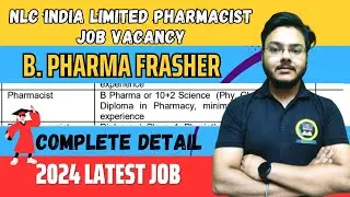 NLC India Limited Pharmacist Job vacancy || Pharmacy 2024 New job || B. Pharma Fresher can apply ||